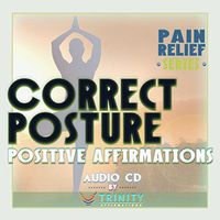Pain Relief Series: Correct Posture Positive Affirmations Audio CD