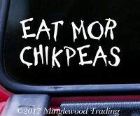 Minglewood Trading White - EAT MOR CHIKPEAS 5" x 2.5" Vinyl Decal Sticker - Chickpeas Chicken Vegan - 20 Color Options