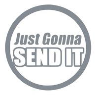 UR Impressions Silv Just Gonna Send It Decal Vinyl Sticker Graphics for Cars Trucks SUV Vans Walls Windows Laptop Tablet|Silver|5.5 Inch|JJURI018-S