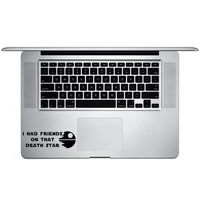 I Had Friends On That Death Star Funny Star Wars Inspired Vinyl Sticker Laptop Keyboard Inside Corner iPhone Cell Decal (3.5" Wide)