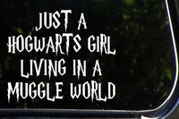 HVD Just A Hogwarts Girl Living In A Muggle World - 6 "x 4" - Vinyl Die Cut Decal / Bumper Sticker For Windows, Trucks, Cars, Laptops, Macbooks, Etc.
