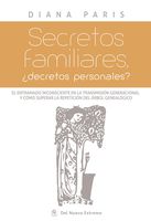 Secretos familiares: ¿Decretos personales? (Spanish Edition)
