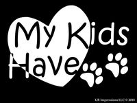 UR Impressions MWht My Kids Have Paws Heart Decal Vinyl Sticker Graphics for Cars Trucks SUV Vans Walls Windows Laptop|Matte White|7.5 X 5 inch|URI254-MW