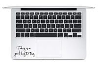 Today is A Good Day to Try for Laptop Vinyl Decal Sticker Compatible with Apple MacBook Pro Air 11" 12" 13" 15"