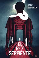 El rey serpiente (Spanish Edition)