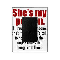 CafePress-Shesmypersonsigg-Picture Frame