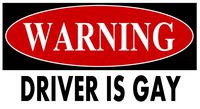 Warning Driver is Gay STICKER DECAL VINYL BUMPER Pride Dominan Prank Adult Humor Funny DÉCOR CAR TRUCK LOCKER WINDOW WALL NOTEBOOK
