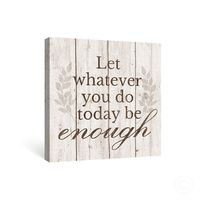 Takfot Inspirational Quote Wall Art Canvas Painting Home Decor Beige Saying Artwork Rustic Signs for Bedroom Office Living Room 12x12 Inch, Let Whatever You Do Today Be Enough Sign