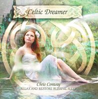 Celtic Dreamer: Relax & Restore Blissful Sleep