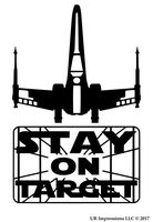 UR Impressions Blk X-Wing Stay On Target Decal Vinyl Sticker Graphics for Cars Trucks SUV Vans Walls Windows Laptop|Black|7 X 4.4 Inch|URI461-B