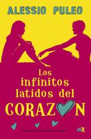 Los infinitos latidos del corazón (Spanish Edition)