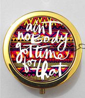 BlackKey Aint Nobody Got Time For That Words 3-Compartment Decorative Pocket Gift Box Case Organizer for Pill, Color 2 -1482