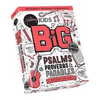 Psalms Proverbs & Parables BiG Curriculum