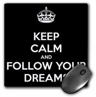 3dRose Keep Calm & Follow Your Dreams. Black & White. Mouse Pad, 8" x 8" (mp_173392_1)