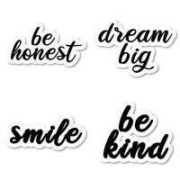 Kind Smile Dream Big Honest Sticker Pack Inspirational Quotes Black Stickers - 4 Pack - Laptop Stickers - for Laptop, Phone, Tablet Vinyl Decal Sticker (4 Pack) S211209