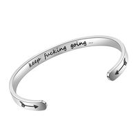 SAM & LORI Inspirational Cuff Bracelet Bangle Keep Going Motivational Mantra Quote Stainless Steel Engraved Best Friend Sister Gift for Women Teen Girls with Hidden Message (Keep Fuking Going)