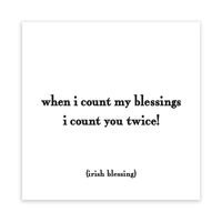 Quotable Magnet When I Count My Blessings - Irish Blessing Quote