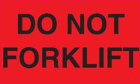 Adhesive Label Preprinted Do Not Forklift Shipping Label, 5 x 3 Inches, Red and Black, Roll of 500 (53011F)
