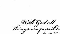 GOD QUOTE WITH GOD ALL THINGS ARE POSSIBLE MASSIVE WALL ART CAR DECAL STICKER, Black, 6 In, Die Cut Vinyl Decal, For Windows, Cars, Trucks, Toolbox, Laptops, Macbook-virtually Any Hard Surface