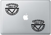 Certified Cable Tie Technician Funny2 ArcDecals78600299 Set Of Two (2x) , Decal , Sticker , Laptop , Ipad , Car , Truck