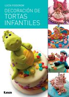 Decoración de tortas infantiles (Spanish Edition)