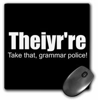 Theiryre, take that grammar police - Mouse Pad, 8 by 8 inches (mp_220106_1)