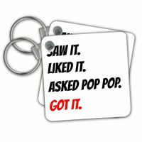 3dRose Saw It, Liked It, Pop Pop Got It, Black and White Lettering Key Chains, Set of 2 (kc_180155_1)