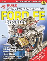 How to Build Max-Performance Ford FE Engines (Performance How-To)