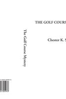 The Golf Course Mystery