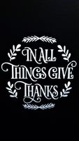 Chase Grace Studio In All Things Give Thanks Inspirationl Religious Bible Vinyl Decal Sticker|WHITE| Cars Trucks Vans SUV Laptops Wall Art|5" X 5"|CGS523
