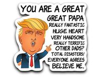95Vibes Donald Trump Fathers Day Funny for Papa - Nice Gift from Son Daughter Wife Vinyl Decal Sticker 3''x4''