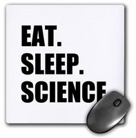 3drose Eat Sleep Science - Fun Gift for Scientific Scientist - Black Text - Mouse Pad
