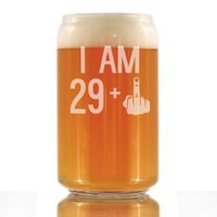 I Am 29 + 1 Middle Finger - 16 oz Beer Can Pint Glass - Funny 30th Birthday Gifts for Men or Women Turning 30