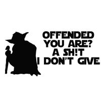 Kate KLC Offended You are A Shit I Don't Give Yoda Sta War Car Bumper Vehicle Sticker Funny Humour Van Bike Motorbike Wall Laptop Ipad Window Made in USA