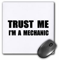 3dRose Trust Me Im a Mechanic Fun Work Humor Funny Mechanics Job Gift Mouse Pad (mp_195616_1)