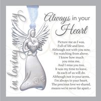 Always in Your Heart Angel with Sympathy Sentiment - Memorial/Remembrance/Bereavement Gift (Metal)