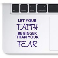 Crazy4Decals Let Your Faith Be Bigger Than Your Fear Vinyl Sticker for Laptop Notebook MacBook Air/Pro Dell HP Walls, Windows, Computers, Water Bottles and More. (Purple)