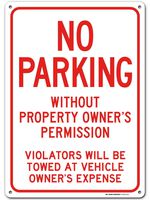 No Parking Sign, No Parking Without Permission, Violators Will Be Towed, Indoor/Outdoor UV Protected Laminated Rust-Proof and Fade-Resistant .040 Aluminum, 14" x 10", Made in USA - by My Sign Center