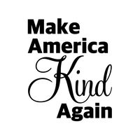 Make America Kind Again, Vinyl Decal Sticker for Computer Wall Car Mac MacBook and More 5.2" x 4.25" (Black)