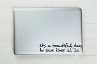 It's a Beautiful Day to Save Lives Grey's Anatomy Vinyl Sticker Decal 7"x1.5" (Black)