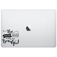 MacBook Sticker Decal - Be Your own Kind of Beautiful - Matte Black Skins Stickers