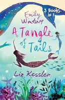 Emily Windsnap: A Tangle of Tails
