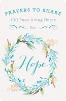 Prayers to Share - 100 Pass-Along Notes for Hope
