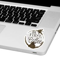 But First, Coffee Laptop Trackpad Sticker 3" Tall x 3" Wide