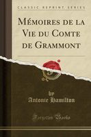 Mémoires de la Vie du Comte de Grammont (Classic Reprint) (French Edition)