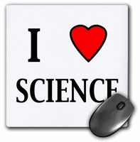 3dRose LLC 8 x 8 x 0.25 Inches Mouse Pad, I Love Science Science Teacher Professor Science Humor (mp_128176_1)