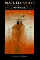 Black Elk Speaks: Being the Life Story of a Holy Man of the Oglala Sioux