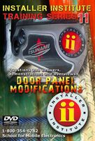 Installer Institute Training DVD 11 - Door Panel Modifications - 67 Min (INS-VIDEO11-N)
