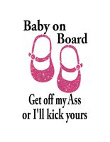 Baby on Board TEXT IS WHITE SHOES ARE PINK GLITTER