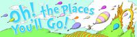 Eureka Dr. Seuss 'Oh The Places You'll Go' Back to School Poster Classroom Supplies - Horizontal Banner 45'' x 12''